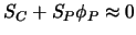 $\displaystyle S_C + S_P \phi_P \approx 0$