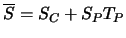 $\displaystyle \overline{S} = S_C + S_P T_P$