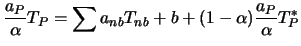 $\displaystyle {a_P \over \alpha} T_P = \sum a_{nb} T_{nb} + b + (1- \alpha) {a_P \over \alpha} T_P^*$