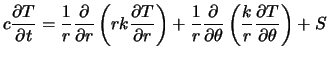 $\displaystyle c {\partial T \over \partial t} = {1 \over r} {\partial \over \pa...
...rtial \theta} \left( {k \over r} {\partial T \over \partial \theta} \right) + S$