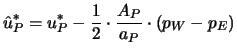 $\displaystyle \hat u_P^*=u_P^*-\frac12 \cdot \frac{A_P}{a_P}\cdot (p_W-p_E)$