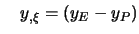 $\displaystyle \quad y_{,\xi}=(y_E - y_P)$