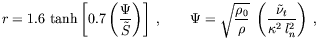 $\displaystyle r= 1.6 \, \tanh \left[ 0.7 \left( \frac{\Psi}{\tilde S} \right) \...
...\rho_0}{\rho}} \; \left( \frac{ \tilde\nu_t }{ \kappa^2 \: l_n^2 } \right) \: ,$