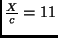 $ \frac{X}{c}=11$