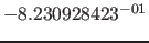 $ -8.230928423^{-01}$
