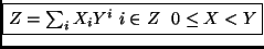 \fbox{$Z=\sum_{i}X_i Y^i i \in Z 0 \le X < Y$}