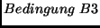 $Bedingung\ B3$
