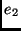 $e_2 $
