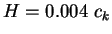 $H=0.004 \ c_k$